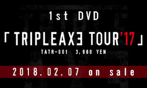 TRIPLE AXE TAKEOVER '19 OFFICIAL WEB SITE